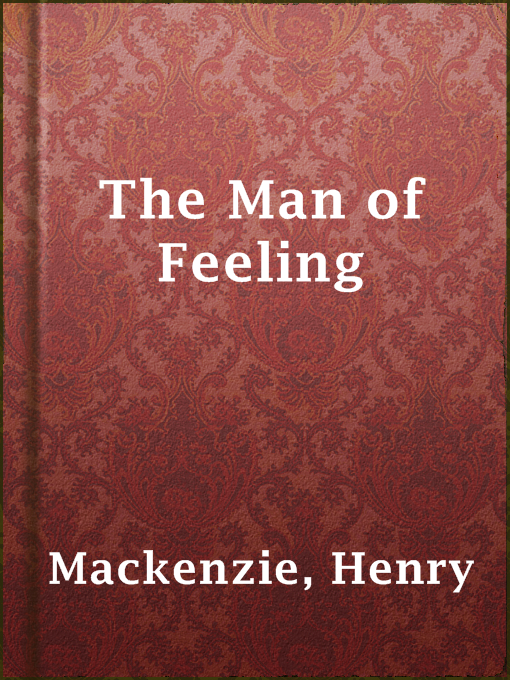 Henry Mackenzie作のThe Man of Feelingの作品詳細 - 貸出可能